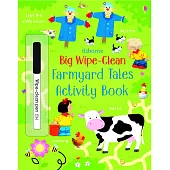 Big Wipe Clean Farmyard Tales Activity Book