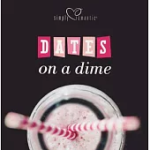 Simply Romantic Dates on a Dime