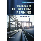 Handbook of Petroleum Refining