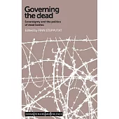 Governing the Dead: Sovereignty and the Politics of Dead Bodies