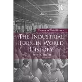 The Industrial Turn in World History