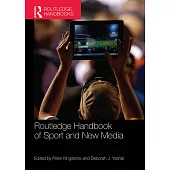 Routledge Handbook of Sport and New Media