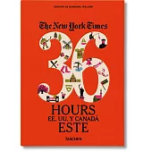 The New York Times 36 Hours USA & Canada, East