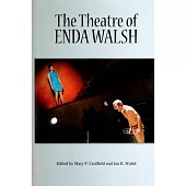 The Theatre of Enda Walsh