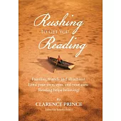 Rushing to Get You Reading: Families, Friends, and All Others