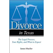 Divorce in Texas: The Legal Process, Your Rights, and What to Expect