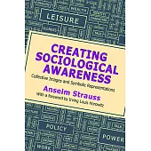 Creating Sociological Awareness: Collective Images and Symbolic Representations