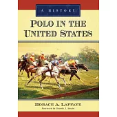 Polo in the United States: A History