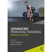 Advanced Personal Training: Science to Practice