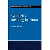 Symmetry Breaking in Syntax