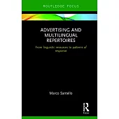 Advertising and Multilingual Repertoires: From Linguistic Resources to Patterns of Response