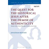 Quest for the Historical Jesus After the Demise of Authenticity