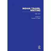 Indian Travel Writing, 1830-1947