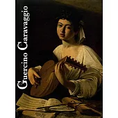 Da Guercino a Caravaggio / From Guercino to Caravaggio: Sir Denis Mahon E L’arte Italiana Del XVII Secolo / Sir Denis Mahon and