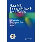 Motor Skills Training in Orthopedic Sports Medicine