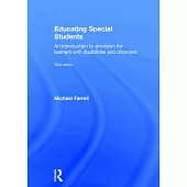 Educating Special Students: An Introduction to Provision for Learners with Disabilities and Disorders