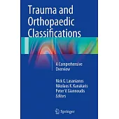 Trauma and Orthopaedic Classifications: A Comprehensive Overview