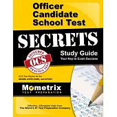 Officer Candidate School Test Secrets Study Guide: Ocs Test Review for the Asvab, Astb (Oar), and Afoqt