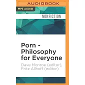 Porn - Philosophy for Everyone: How to Think With Kink