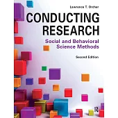 Conducting Research: Social and Behavioral Science Methods