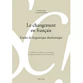 Le Changement En Français: Etudes De Linguistique Diachronique