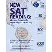 New SAT Reading: Vice and Virtue in the Exploration of Democracy
