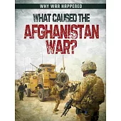 What Caused the Afghanistan War?