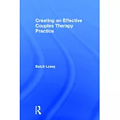 Creating an Effective Couples Therapy Practice
