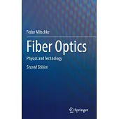 Fiber Optics: Physics and Technology