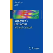 Dupuytren’s Contracture: A Clinical Casebook