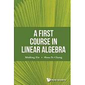 A First Course in Linear Algebra
