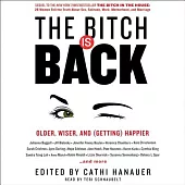 The Bitch Is Back: Older, Wiser, and Getting Happier