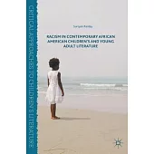 Racism in Contemporary African American Children’s and Young Adult Literature