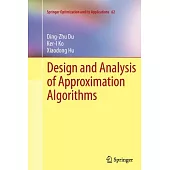 Design and Analysis of Approximation Algorithms