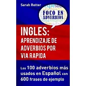 Ingles: Aprendizaje De Adverbios Por Via Rapida