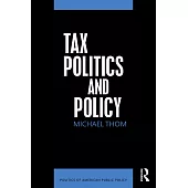 Tax Politics and Policy