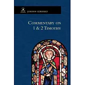Commentary on 1 Timothy and Commentary on 2 Timothy
