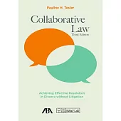 Collaborative Law: Achieving Effective Resolution in Divorce Without Litigation