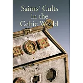 Saints’ Cults in the Celtic World