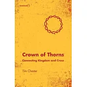 Crown of Thorns: Connecting Kingdom and Cross