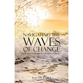 Navigating the Waves of Change: Change Is Constant in a Dynamic Church