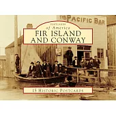 Fir Island and Conway: 15 Historic Postcards
