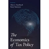 The Economics of Tax Policy