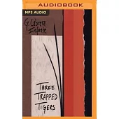 Three Trapped Tigers