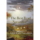 The Best Read Naturalist: Nature Writings of Ralph Waldo Emerson