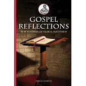 Gospel Reflections for Sundays of Year A: Matthew