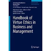 Handbook of Virtue Ethics in Business and Management