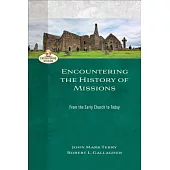 Encountering the History of Missions: From the Early Church to Today