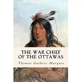 The War Chief of the Ottawas