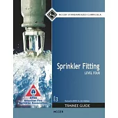 Sprinkler Fitting Level 4 Trainee Guide